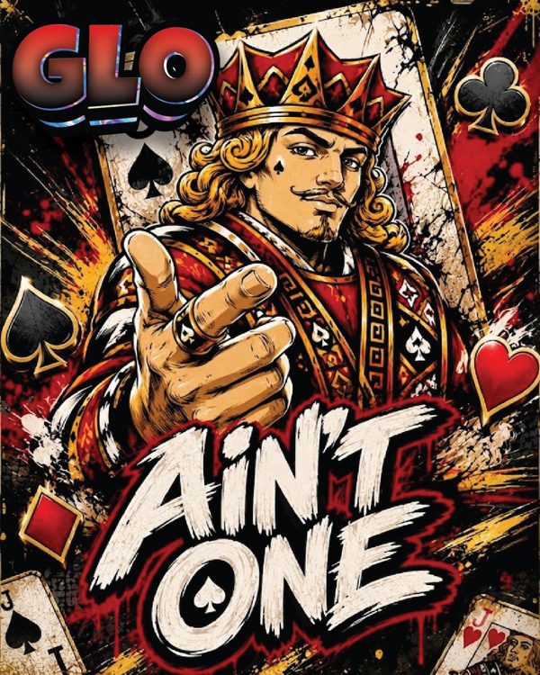 GLO Ain't One label art
